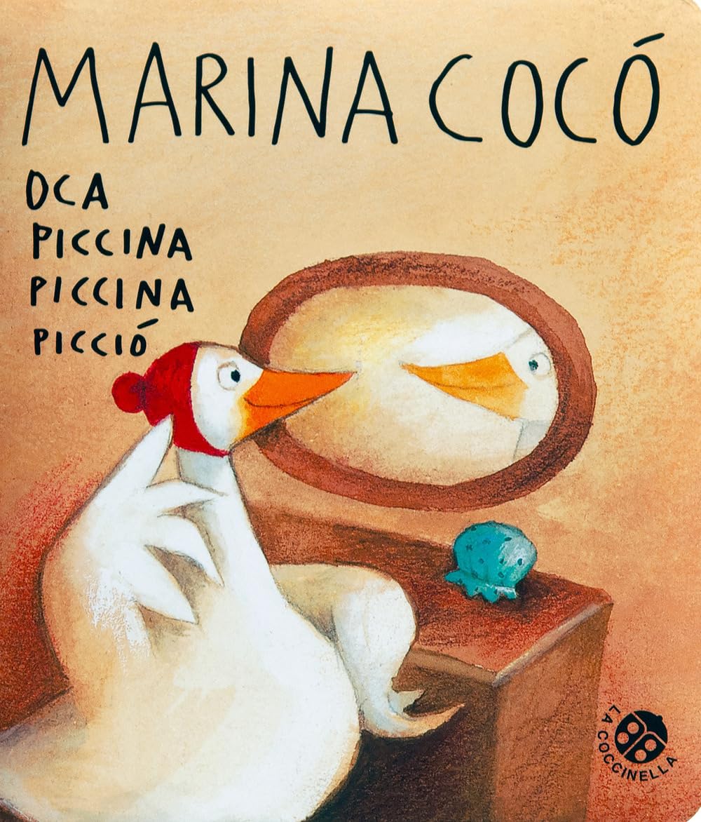 Marina Cocò oca piccina piccina picciò (Storie piccine picciò) Non-fiction