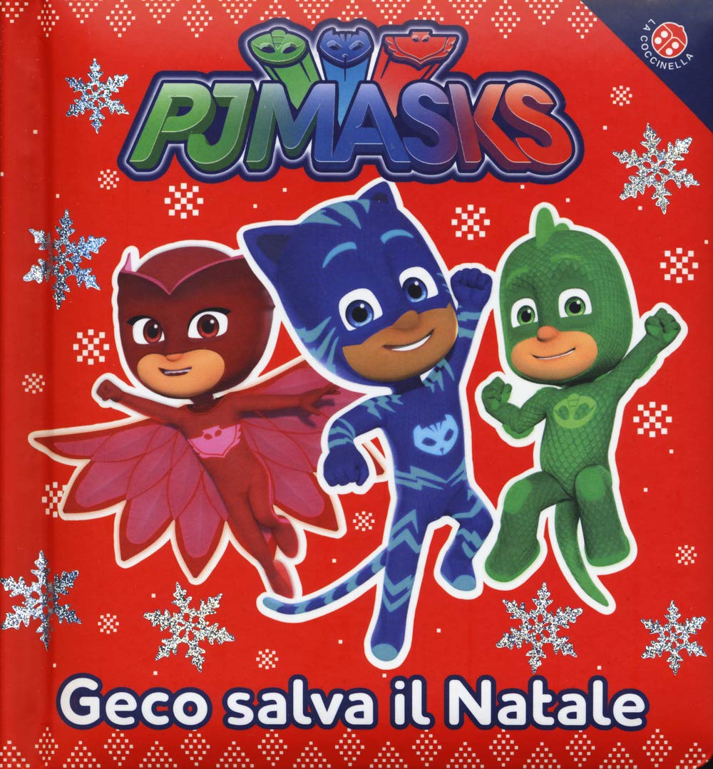 Geco salva il Natale. Pj Masks. Ediz. a colori book