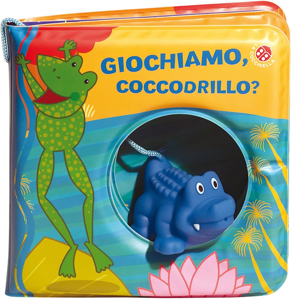 Giochiamo, coccodrillo? Ediz. a colori. Con gadget (Buchi nell'acqua) Novels & Short Stories