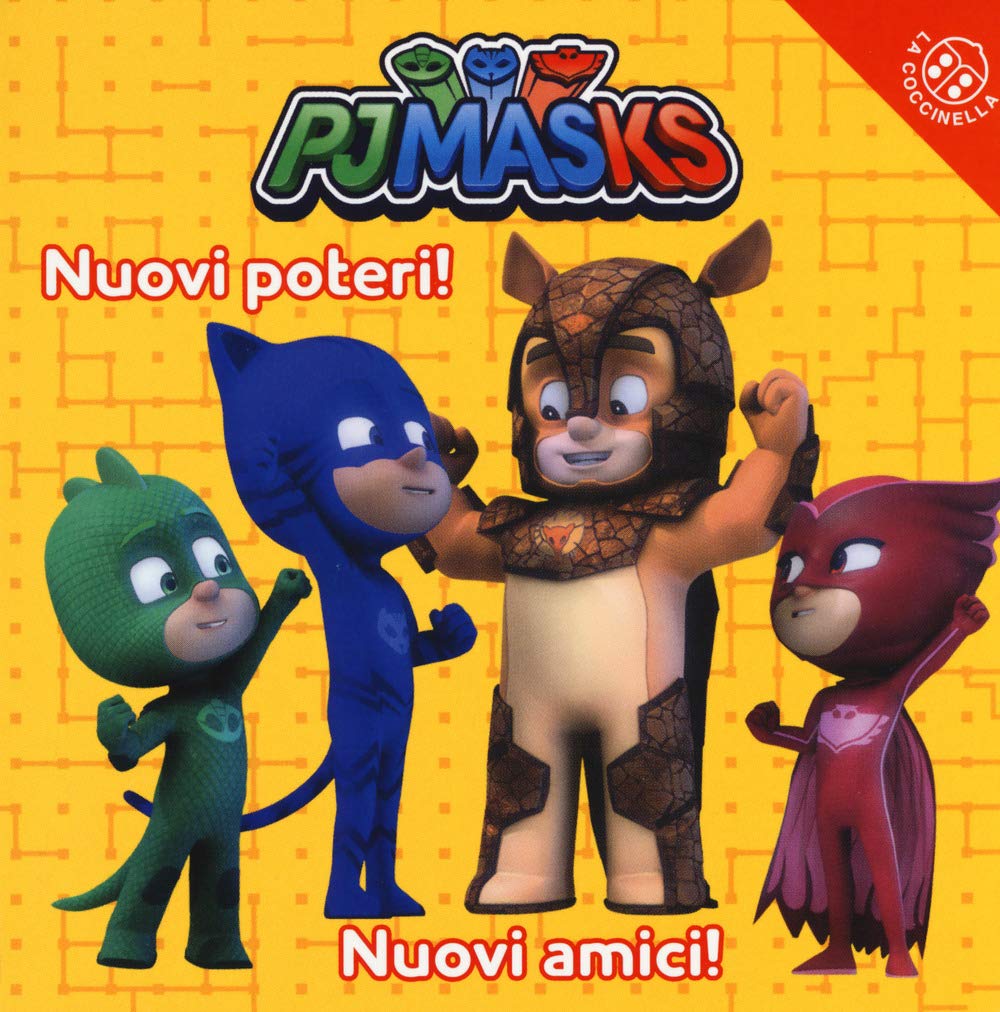 Nuovi poteri! Nuovi amici! Pj Masks. Ediz. a colori book