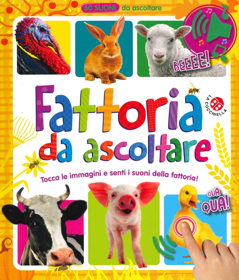 Fattoria da ascoltare. 60 suoni da ascoltare! Ediz. a colori Tiptoi & Games