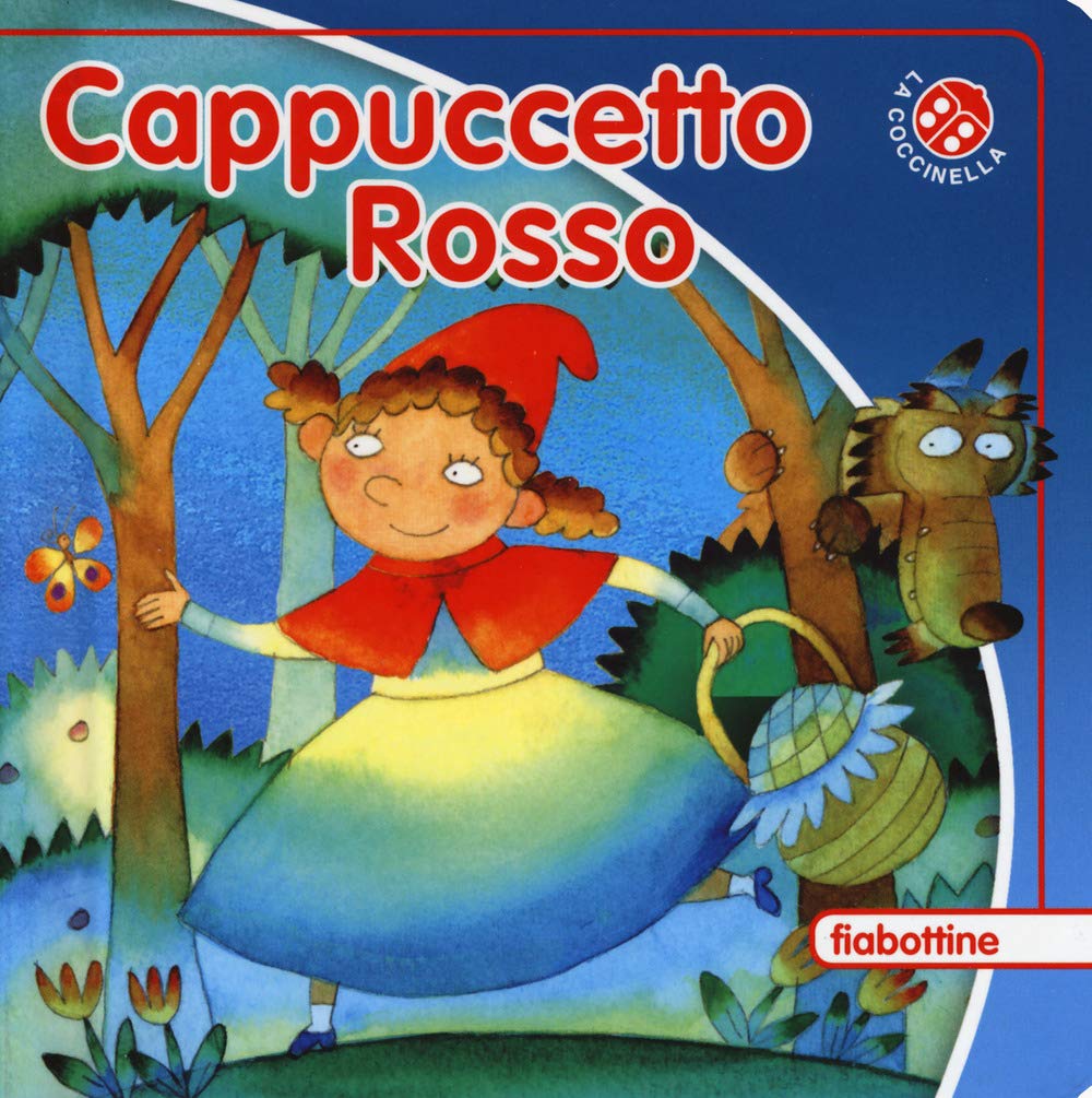 Cappuccetto Rosso. Ediz. a colori (Fiabottine) Children's books