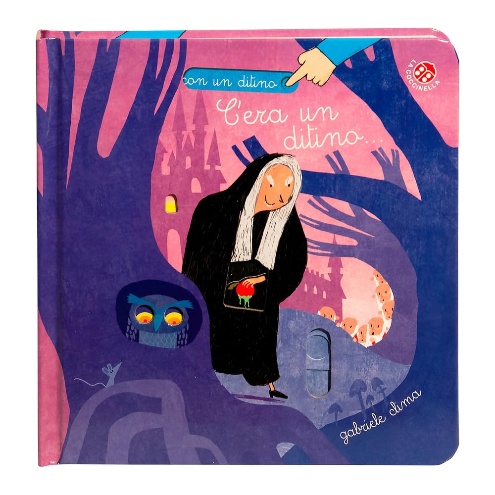 C'era un ditino.... Ediz. a colori (Con un ditino) Fairy Tales & Legends