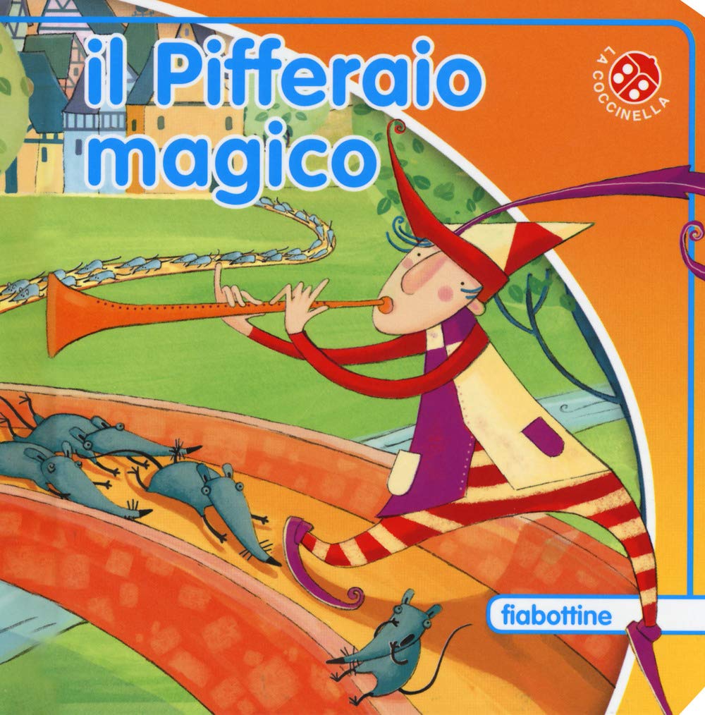Il pifferaio magico. Ediz. a colori book
