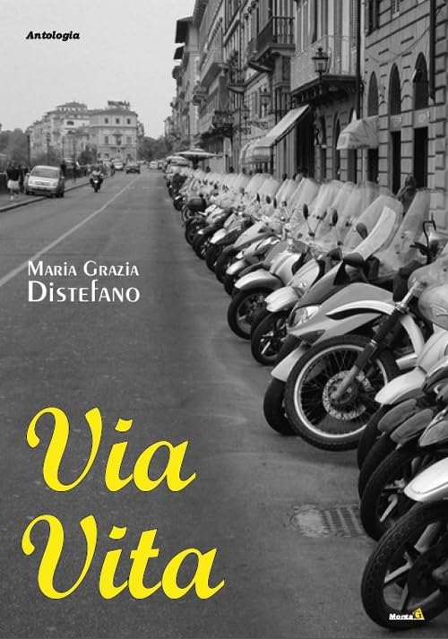 Via vita (Le Fenici) Essays & Short Stories