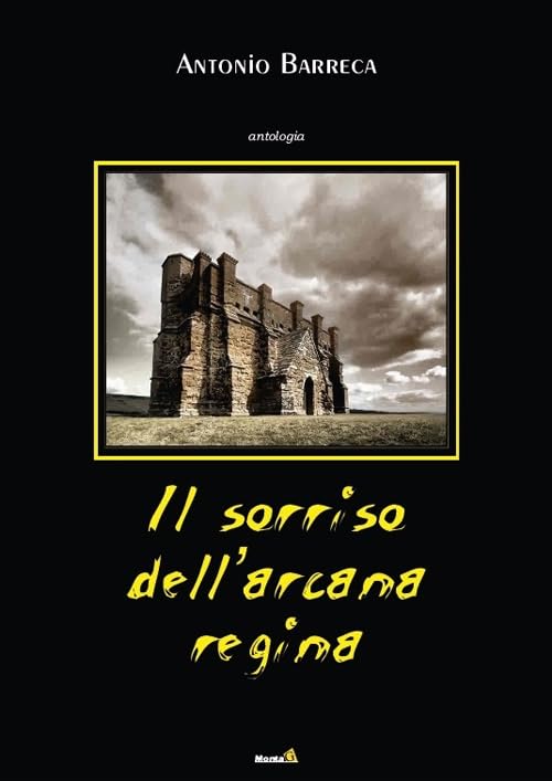 Il sorriso dell'arcana regina (Le chimere) Essays & Short Stories