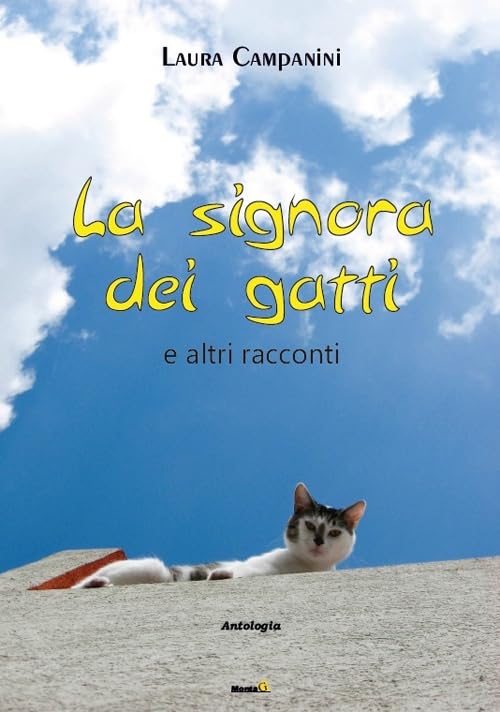 La signora dei gatti (e altri racconti) (Le chimere) Essays & Short Stories