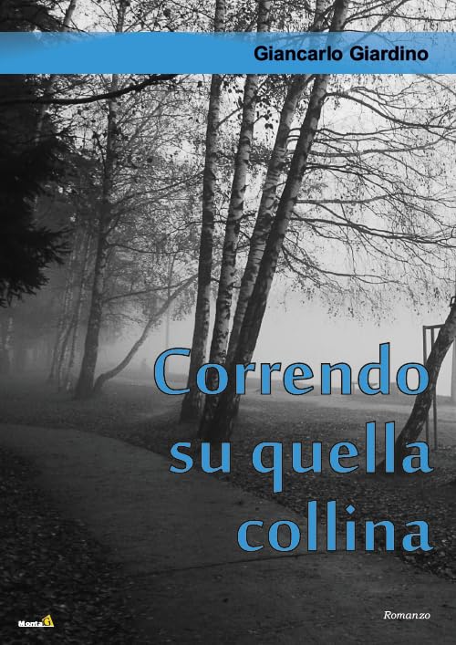 Correndo su quella collina (Le Fenici) Contemporary literature