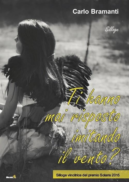 Ti hanno mai risposto imitando il vento? (Solaris) Poetry