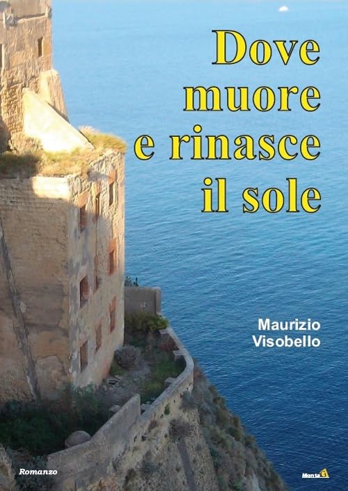 Dove muore e rinasce il sole (Le Fenici) Contemporary literature