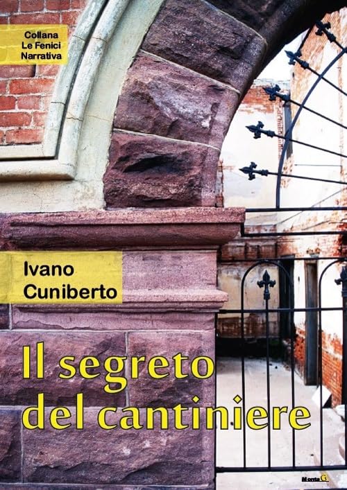 Il segreto del cantiere (Le Fenici) Contemporary literature