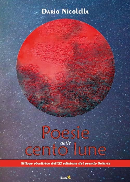 Poesie delle cento lune (Solaris) Poetry