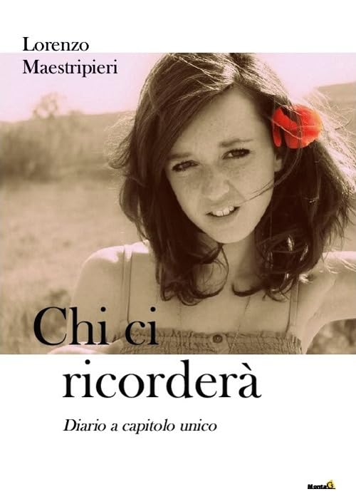 Chi ci ricorderà. Diario a capitolo unico (Gli alternativi) Contemporary literature