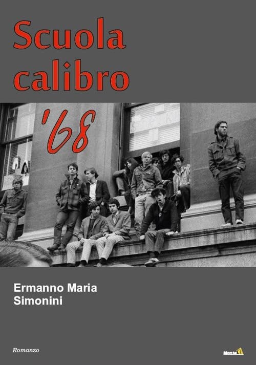 Scuola calibro '68 (Le Fenici) Contemporary literature
