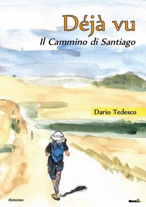Déjà vu, il Cammino di Santiago (Le Fenici) Contemporary literature