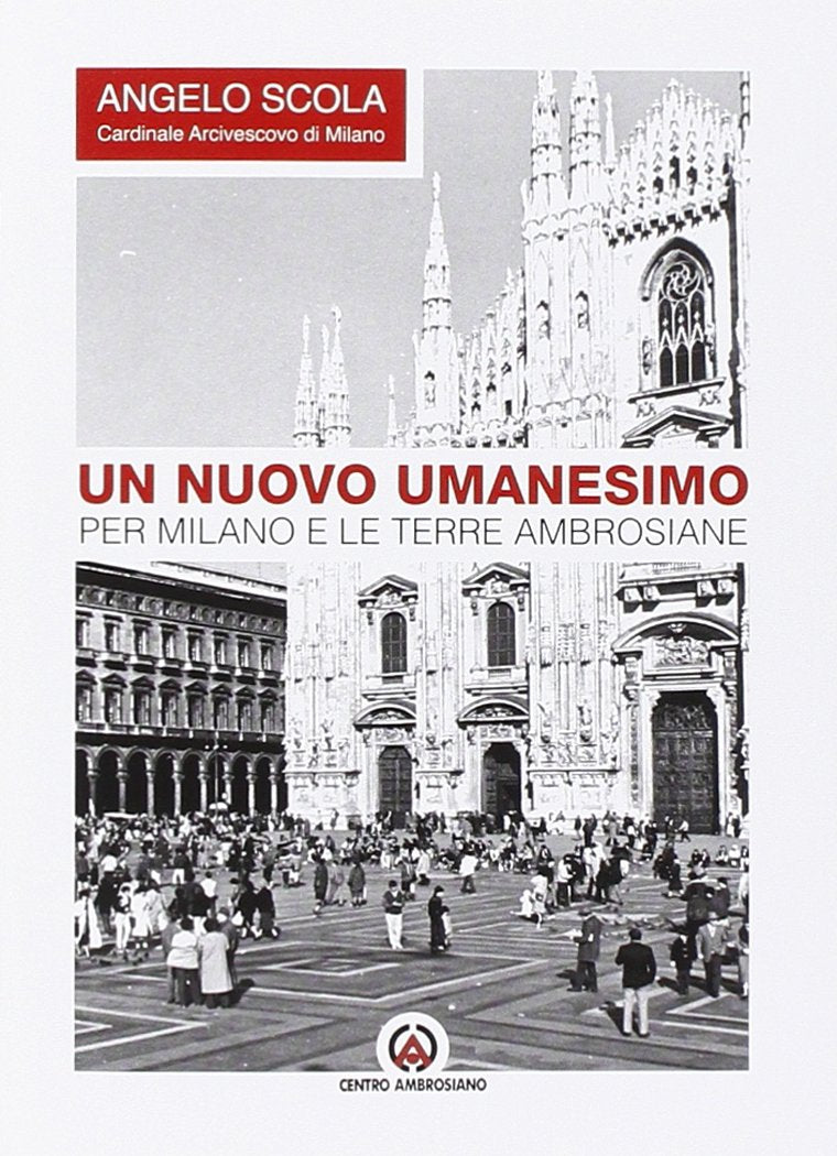 Un nuovo umanesimo. Per Milano e le terre ambrosiane book
