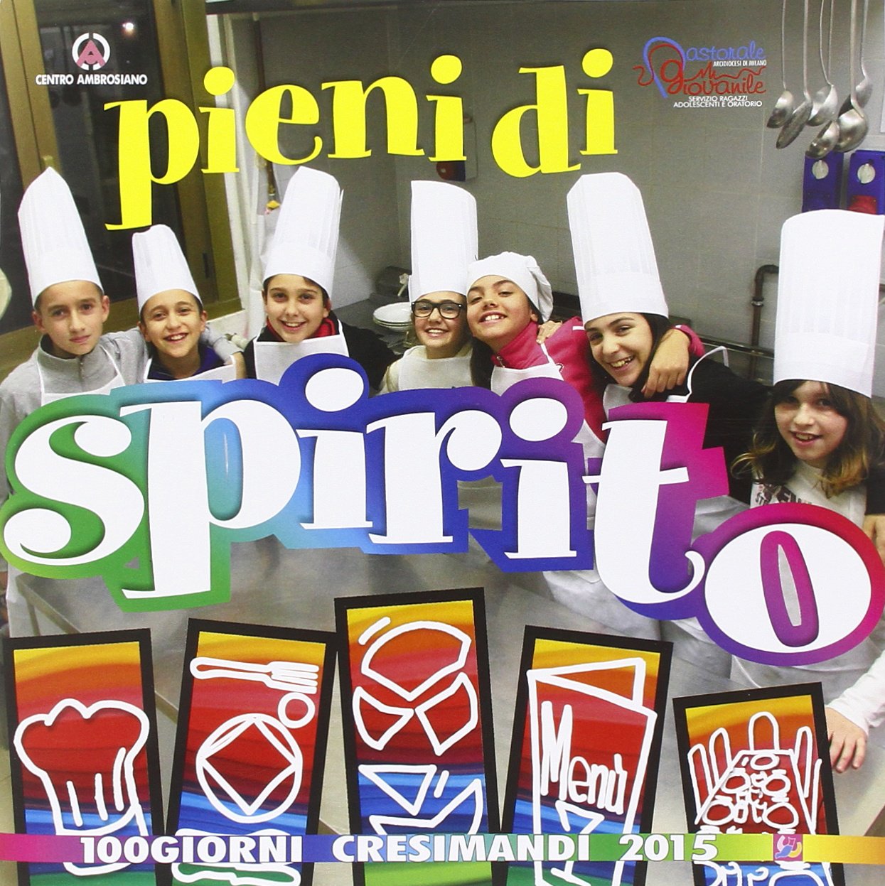 Pieni di Spirito. 100 giorni cresimandi Religion & Esotericism