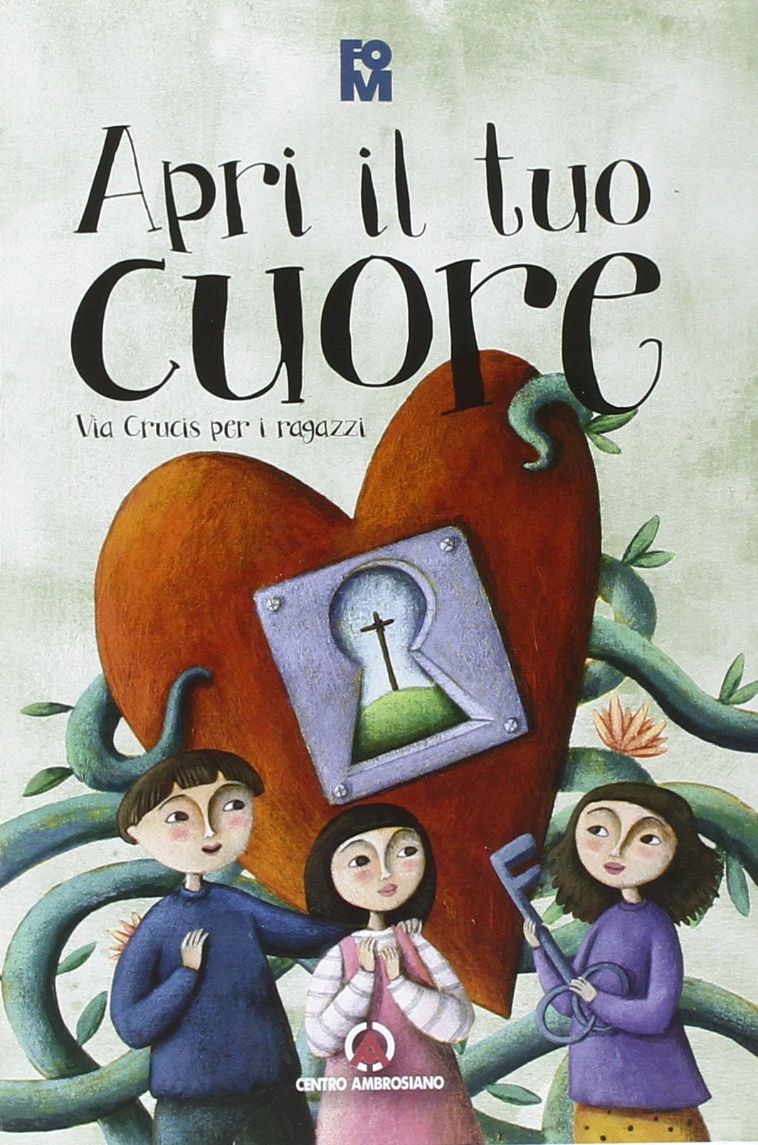 Apri il tuo cuore. Via Crucis per i ragazzi book