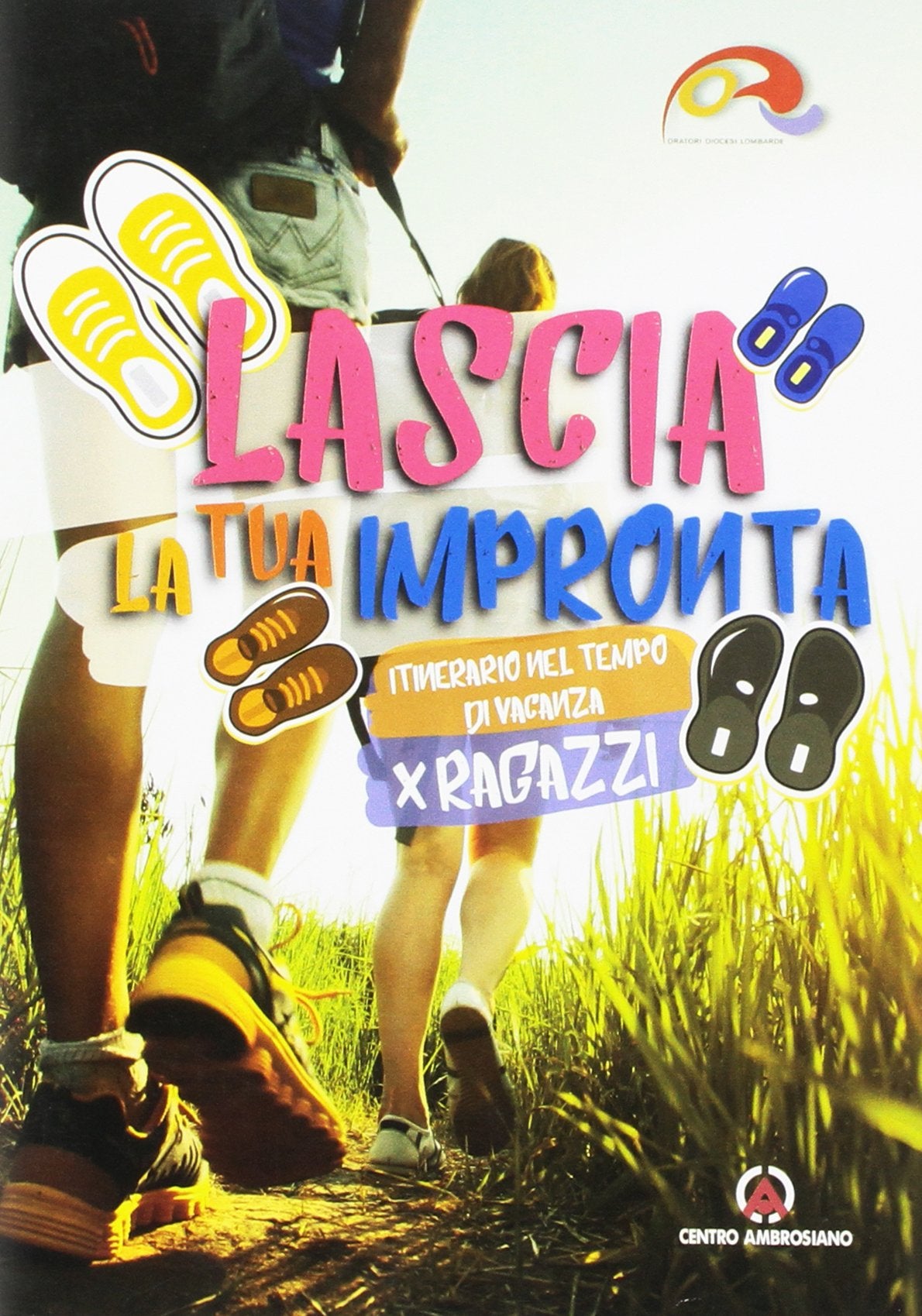 Lascia la tua impronta. Itinerario nel tempo di vacanza. Ragazzi book