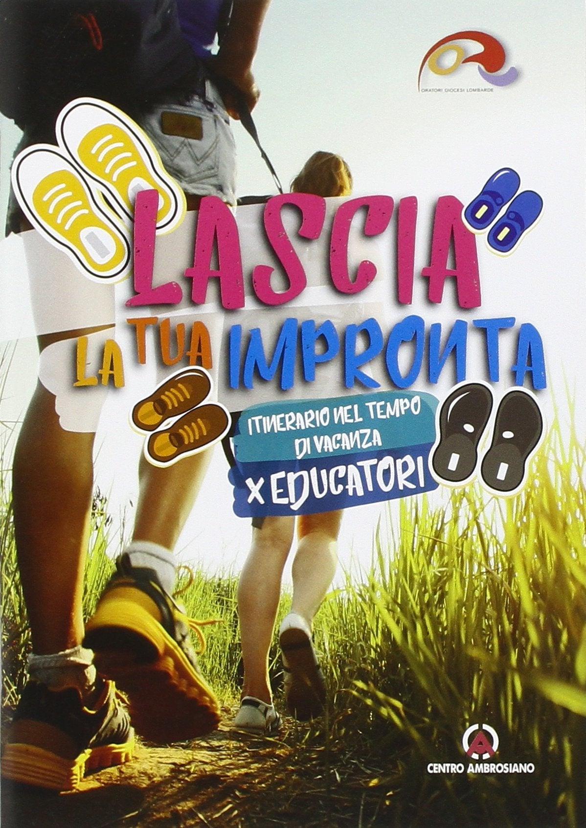 Lascia la tua impronta. Itinerario nel tempo di vacanza. Educatori book