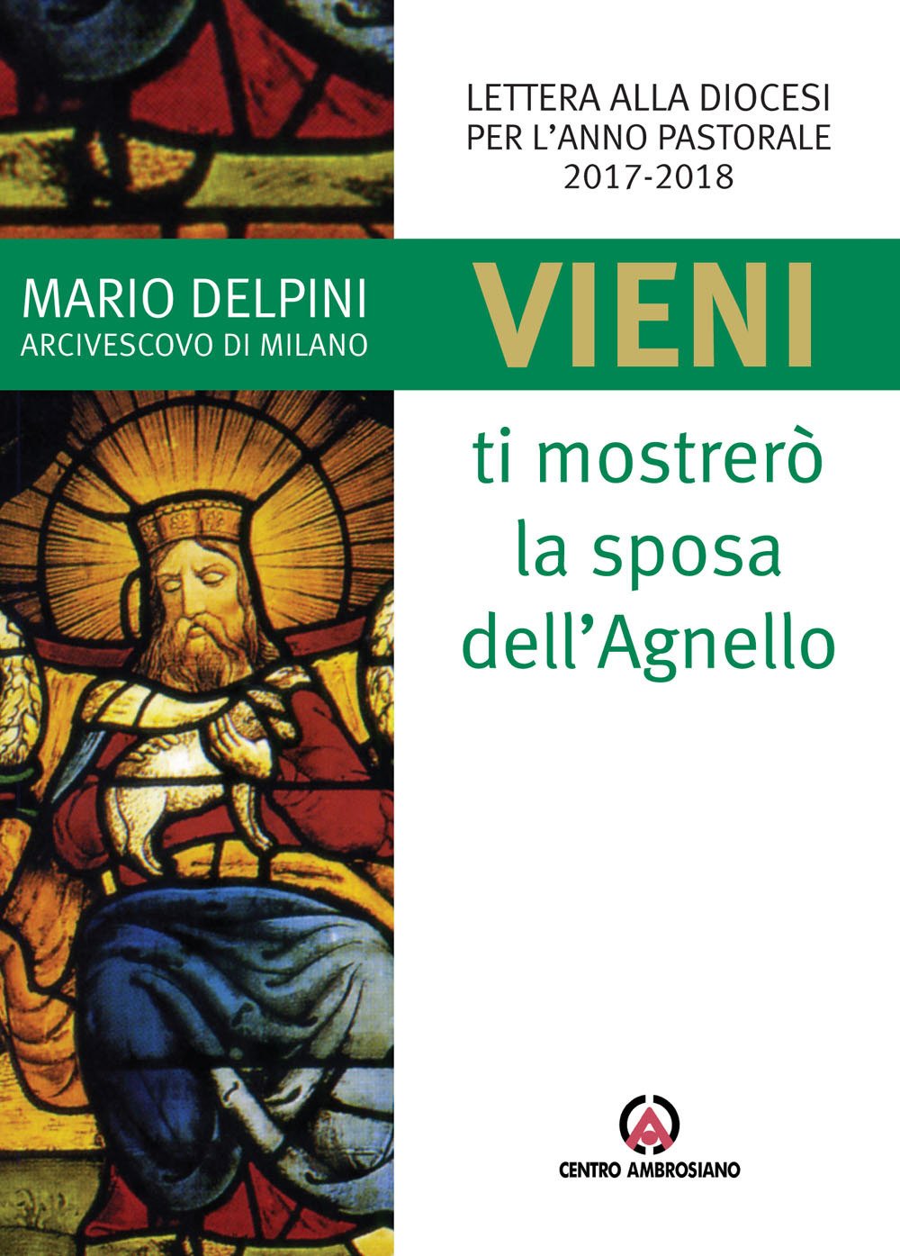 «Vieni, ti mostrerò la sposa dell'Agnello». Lettera alla diocesi per l'anno pastorale 2017-2018 Religion & Esotericism