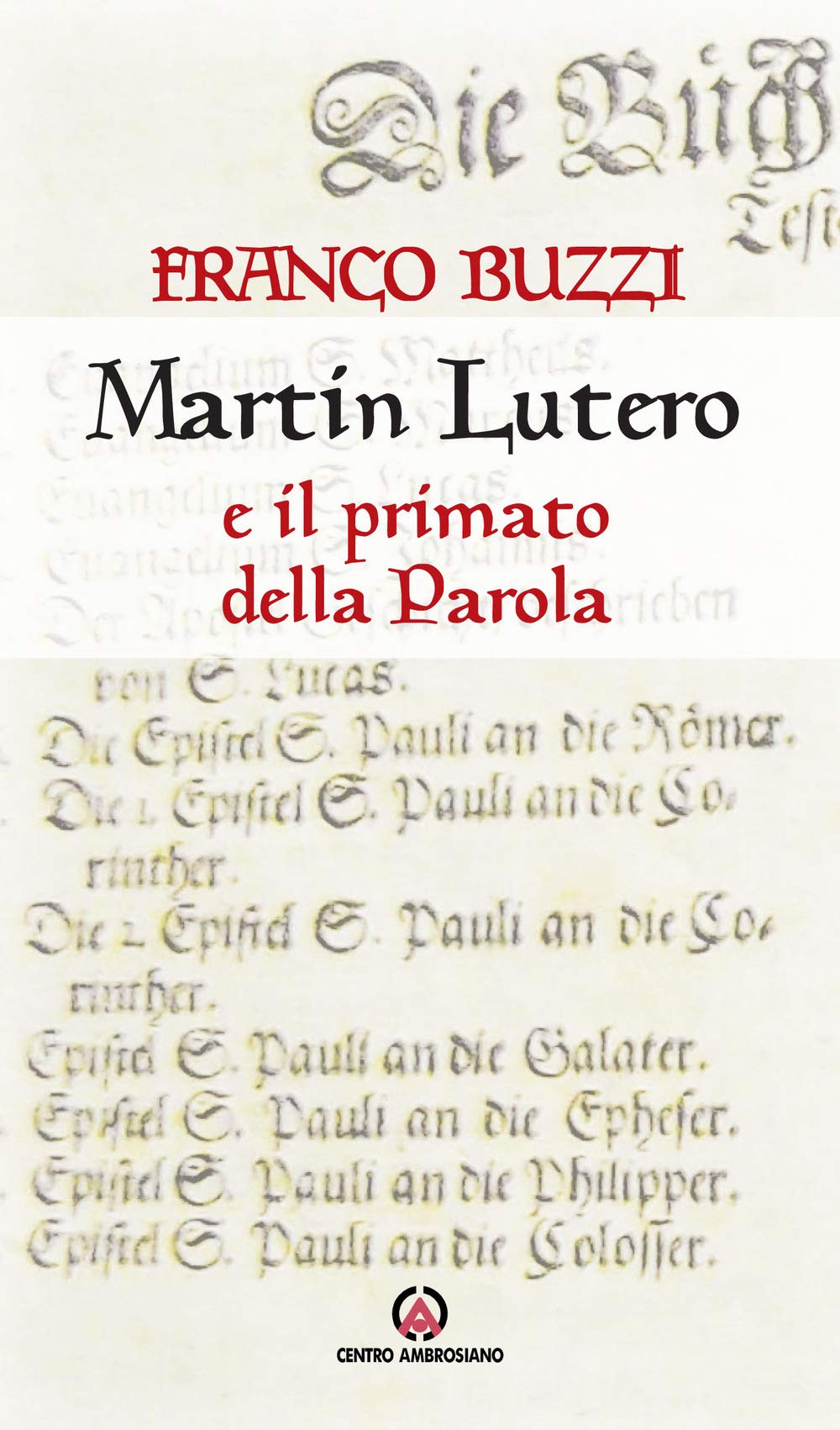 Martin Lutero e il primato della parola book