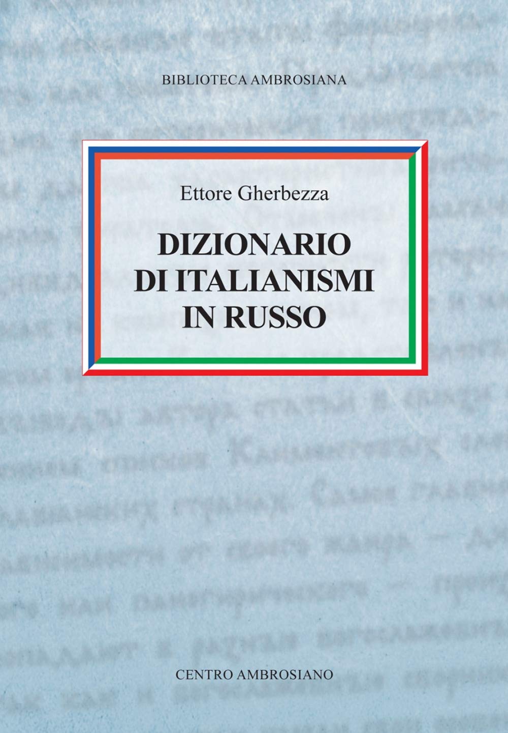 Dizionario di italianismi in russo book