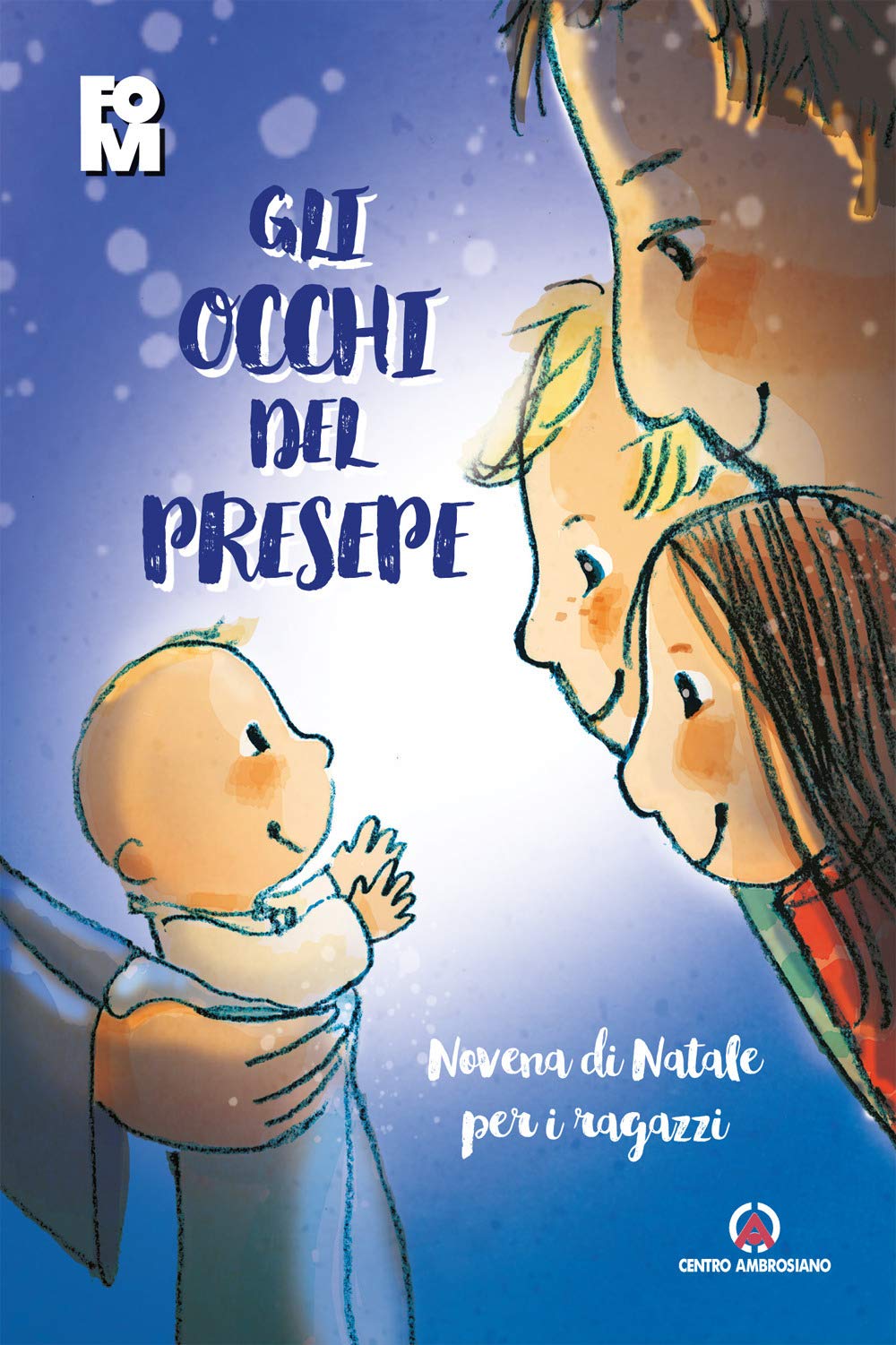 Gli occhi del presepe. Novena di Natale per i ragazzi Non-fiction books for kids
