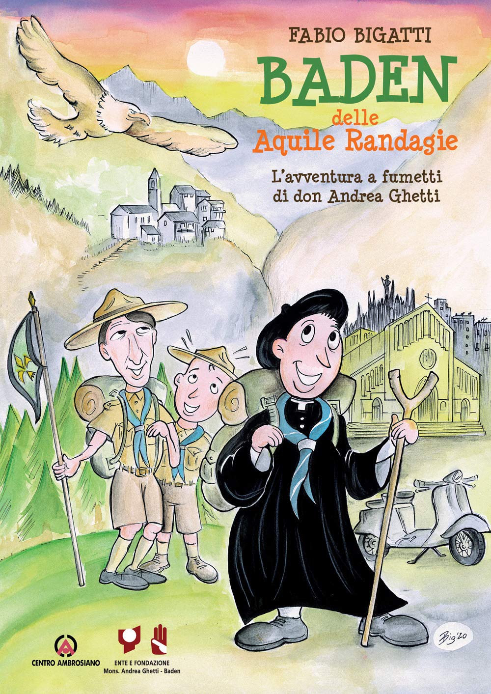 Baden delle Aquile Randagie. L'avventura a fumetti di don Andrea Ghetti book