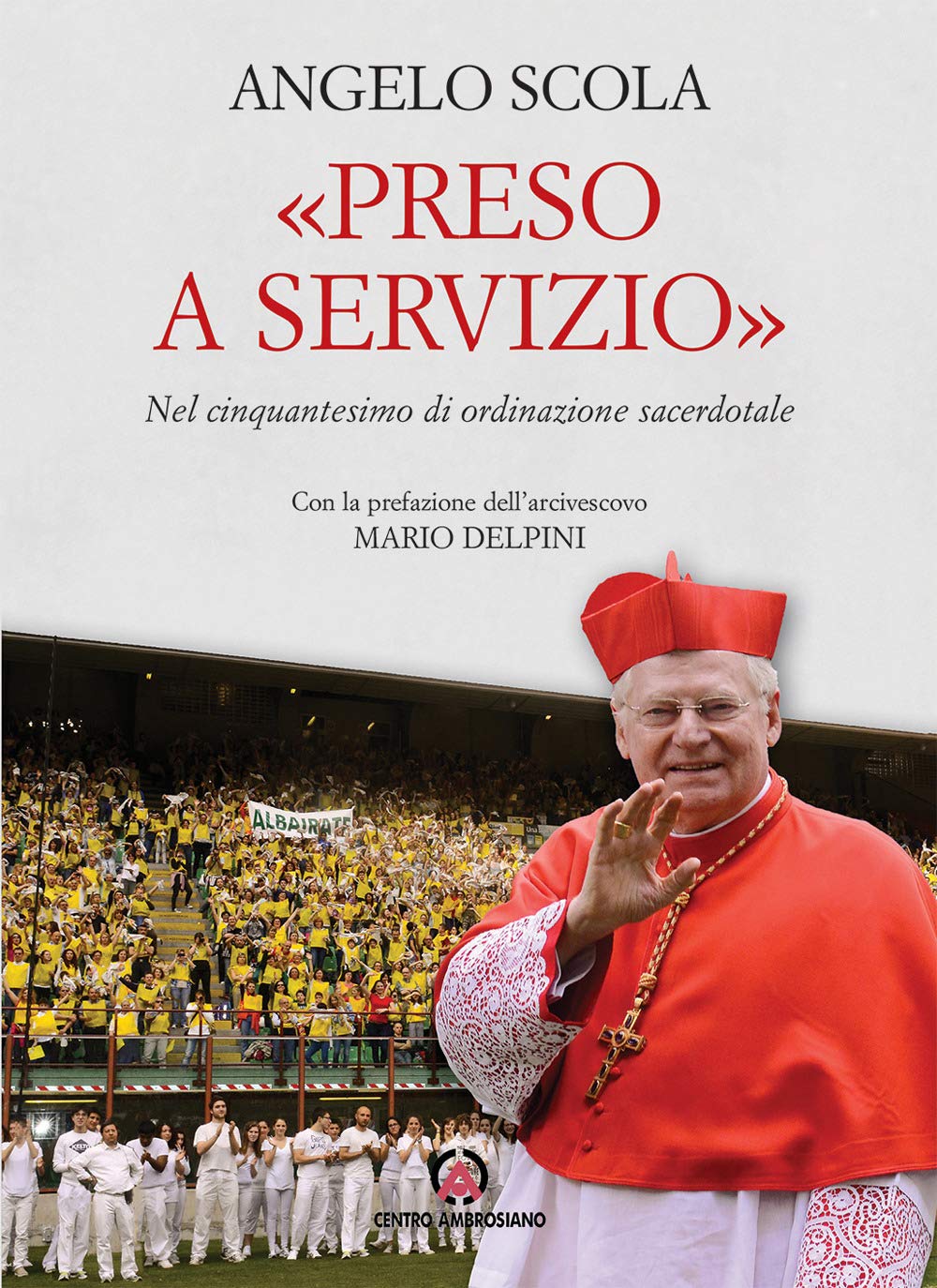 Preso a servizio. Nel cinquantesimo di ordinazione sacerdotale book