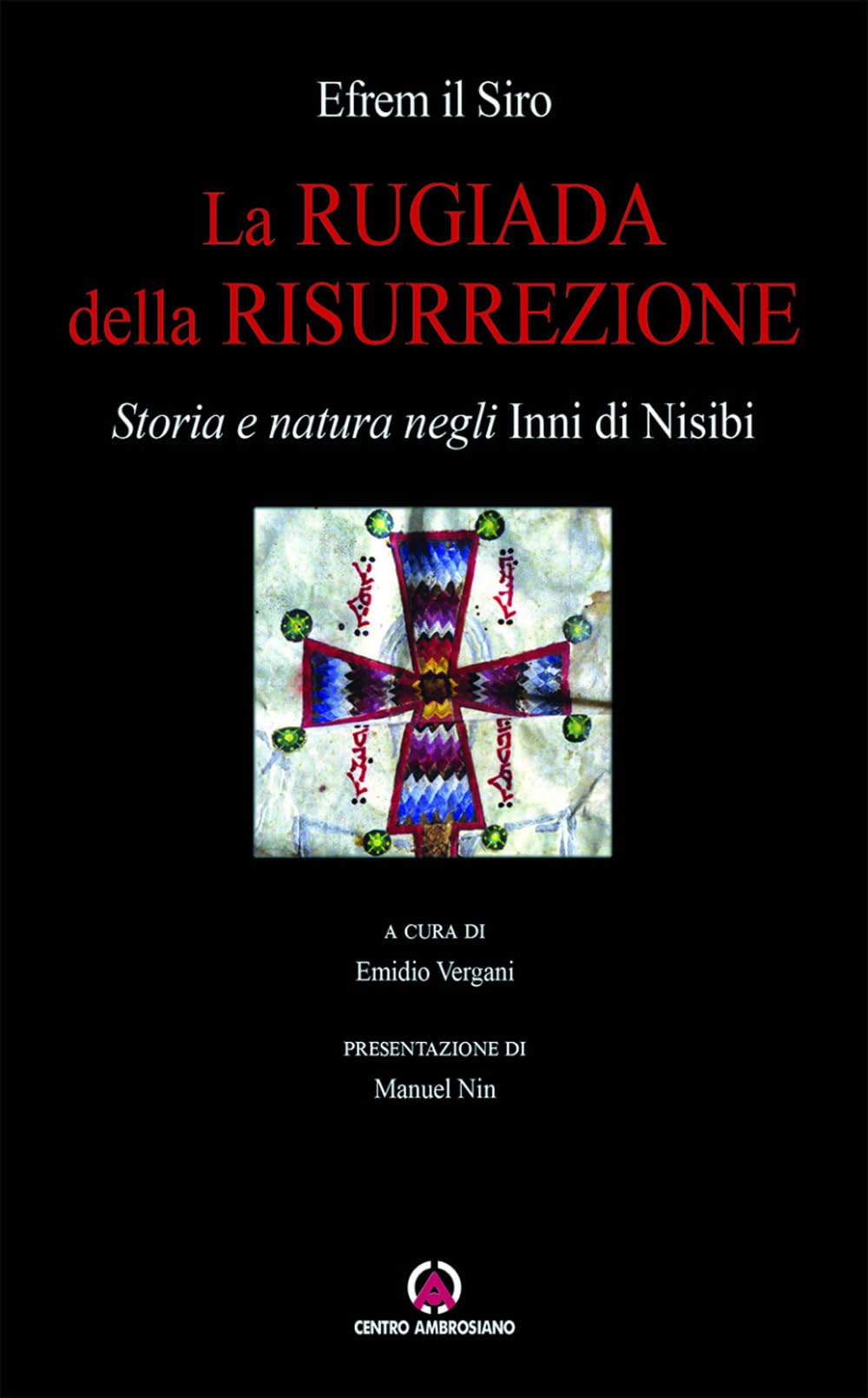 La rugiada della risurrezione. Storia e natura negli 'Inni di Nisibi' Philosophy