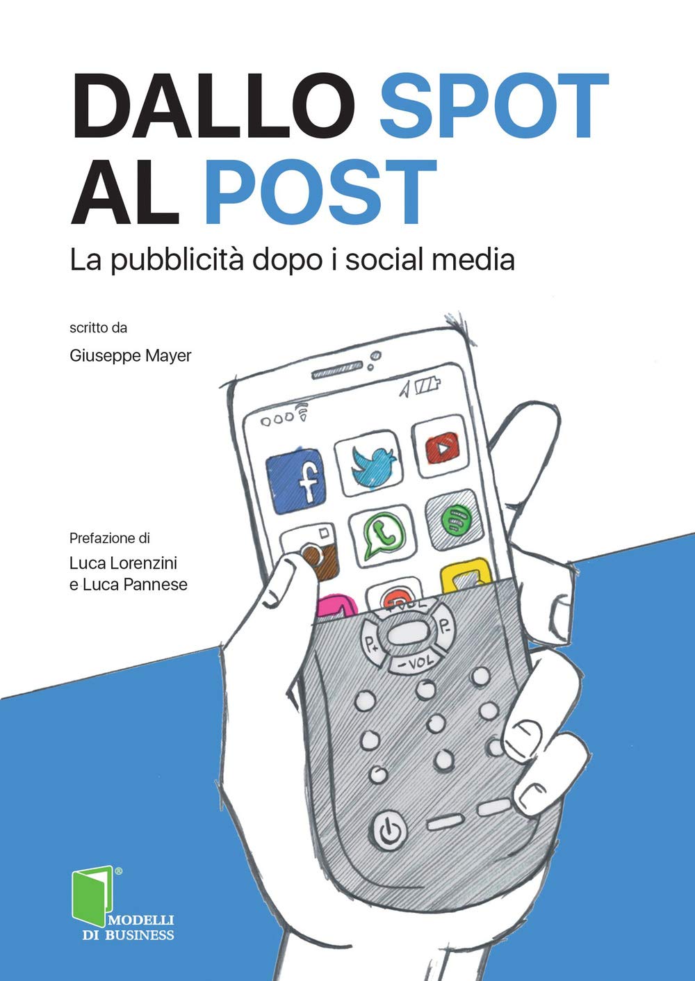 Dallo spot al post: La Pubblicità Dopo I Social Media book