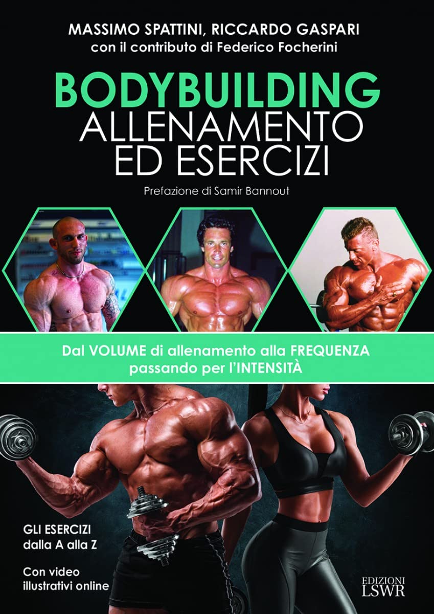 Bodybuilding. Allenamento ed esercizi. Dal volume di allenamento alla frequenza passando per l'intensità book