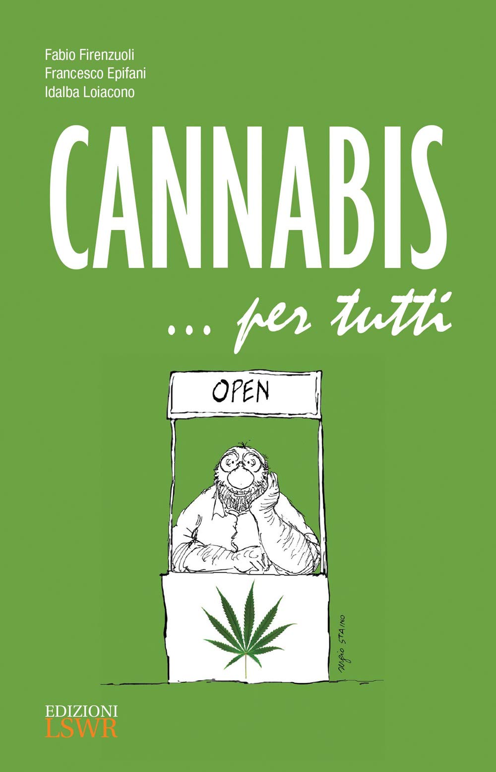 Cannabis. . . per tutti (Salute e benessere) Medicine Books