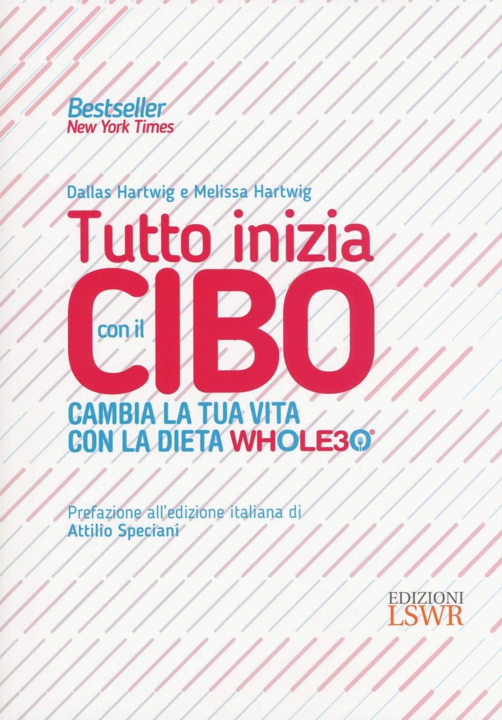 Tutto inizia con il cibo. Cambia la tua vita con la dieta Whole30® Parents & Children