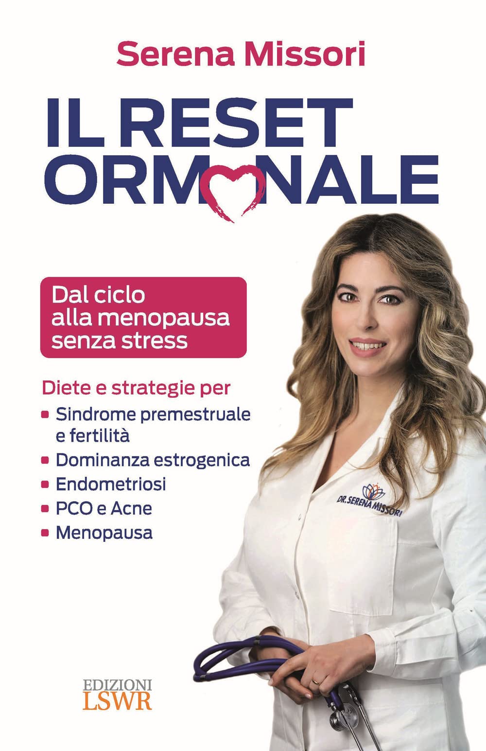 Il reset ormonale. Dal ciclo alla menopausa senza stress book