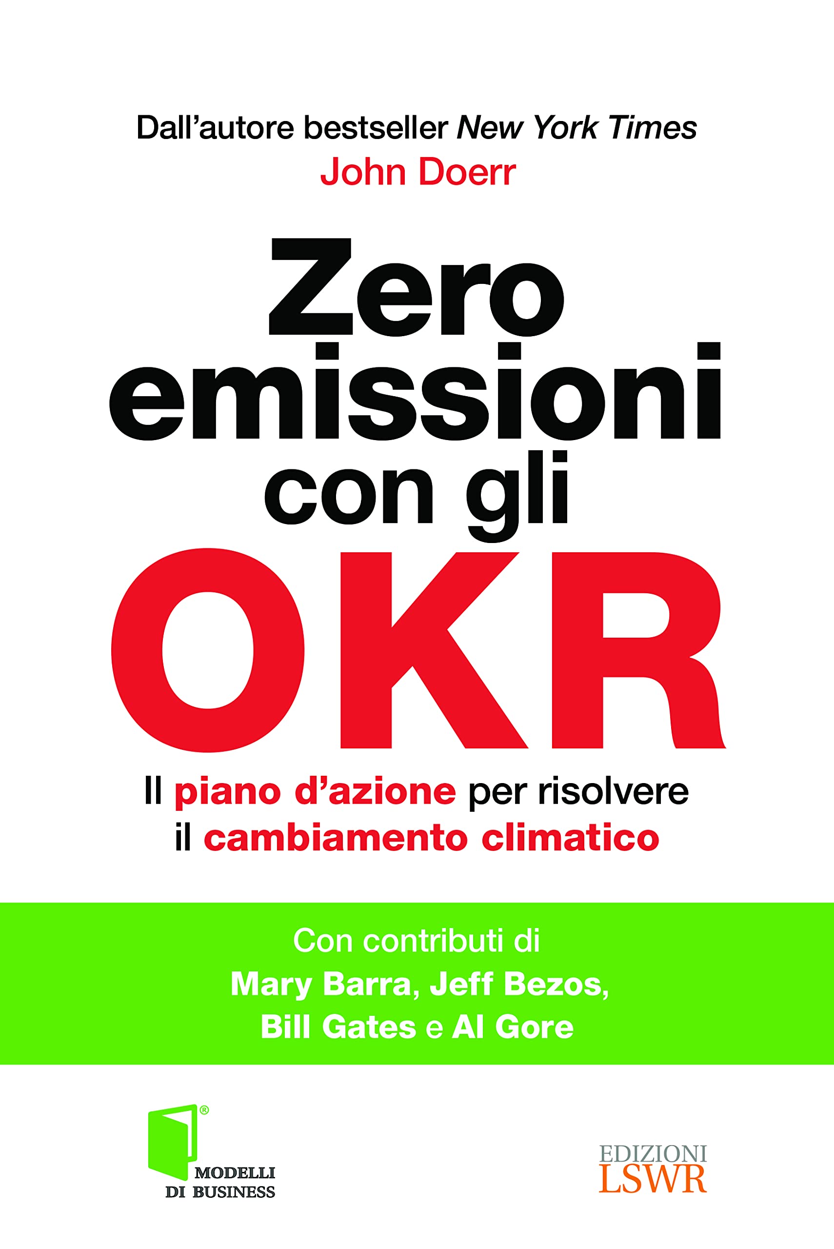 Zero emissioni con gli OKR. Il piano d’azione per risolvere il cambiamento climatico book