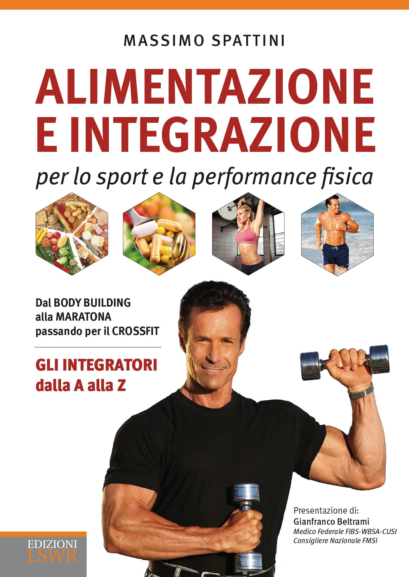 Alimentazione e integrazione per lo sport e la performance fisica (Salute e benessere) Health, Nutrition & Fitness
