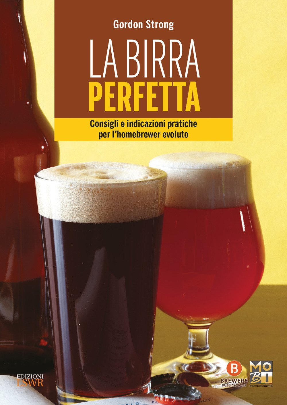 La birra perfetta. Consigli e indicazioni pratiche per l’homebrewer evoluto book