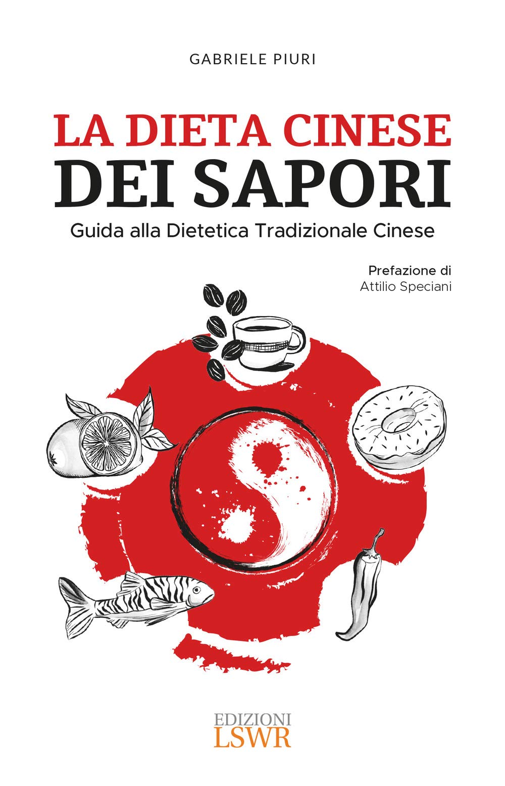La dieta cinese dei sapori. Guida alla dietetica tradizionale cinese book