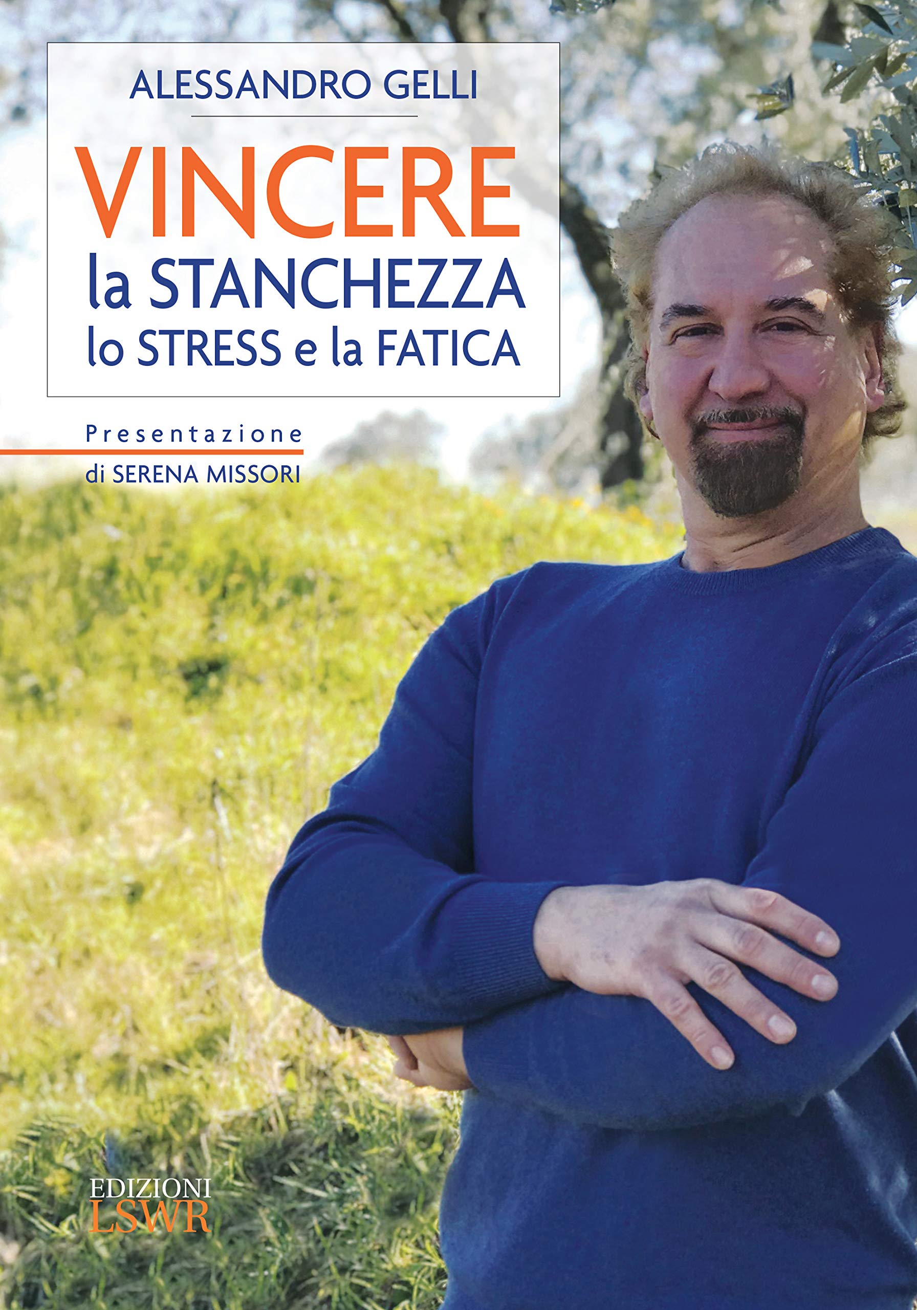 Vincere la stanchezza lo stress e la fatica book