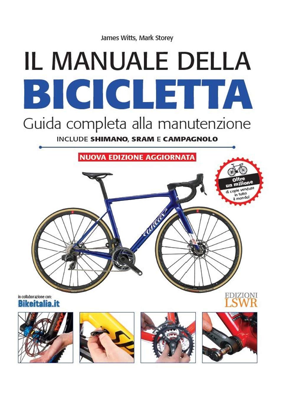 Il manuale della bicicletta. Guida completa alla manutenzione book