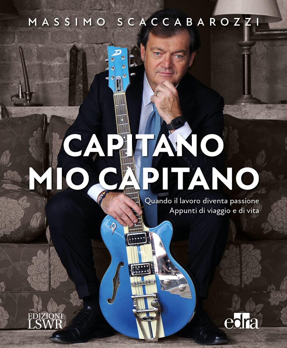 Capitano mio capitano. Quando il lavoro diventa passione. Appunti di viaggio e di vita Science