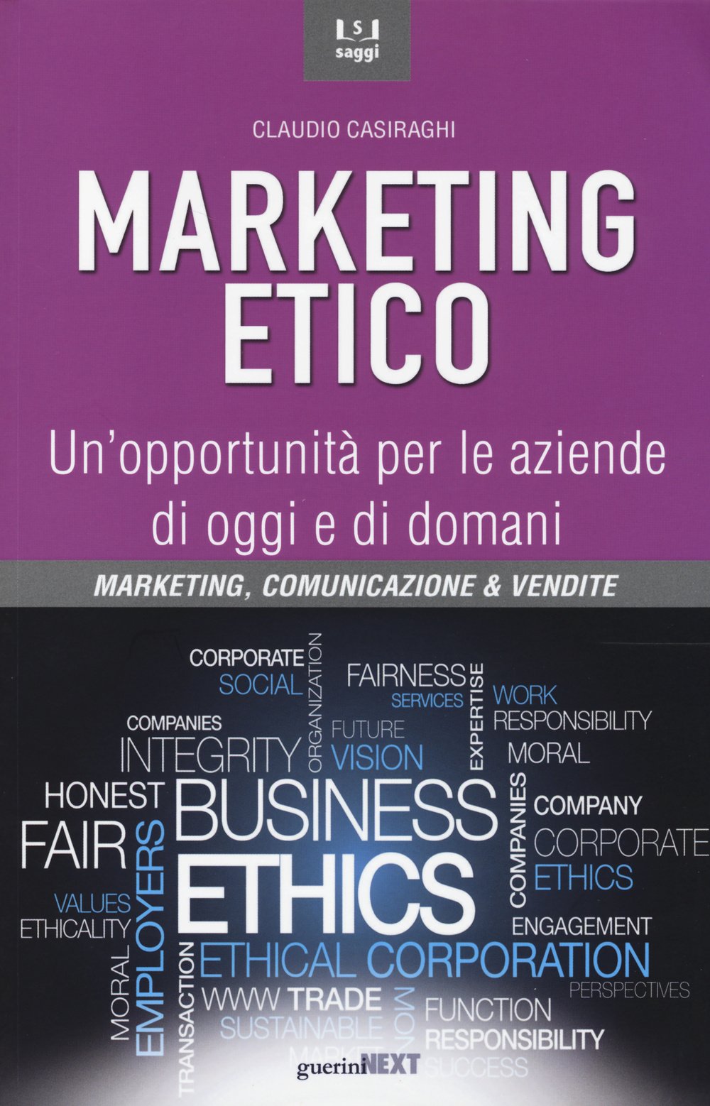 Marketing etico. Un'opportunità per le aziende di oggi e di domani book