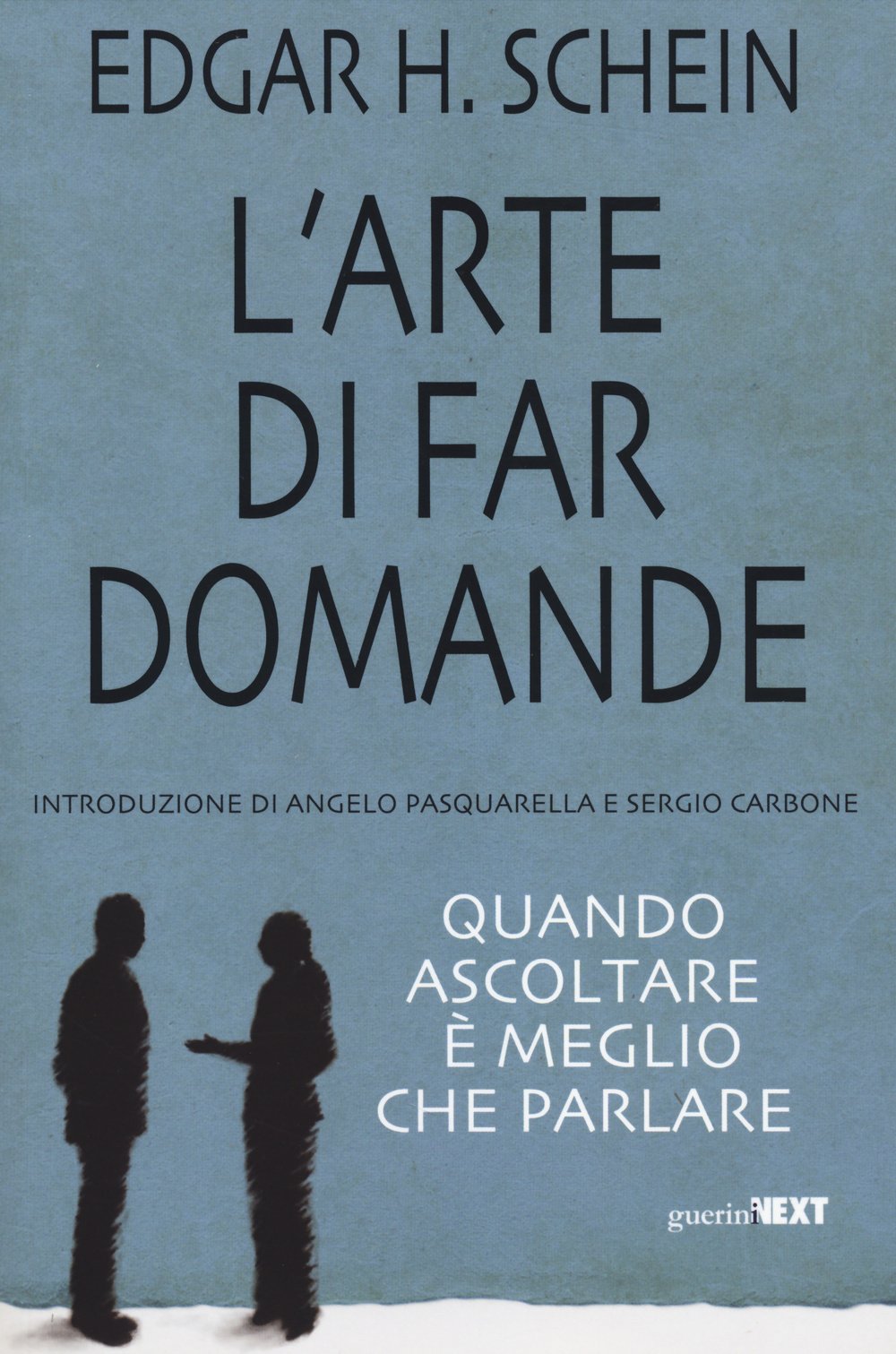 L' arte di far domande. Quando ascoltare è meglio che parlare Business, Finance & Career