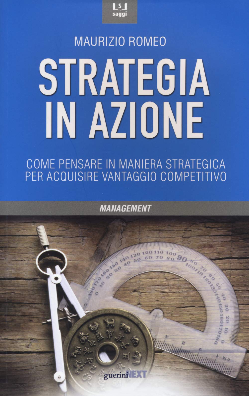 Strategia in azione. Come pensare in maniera strategica per acquisire vantaggio competitivo book