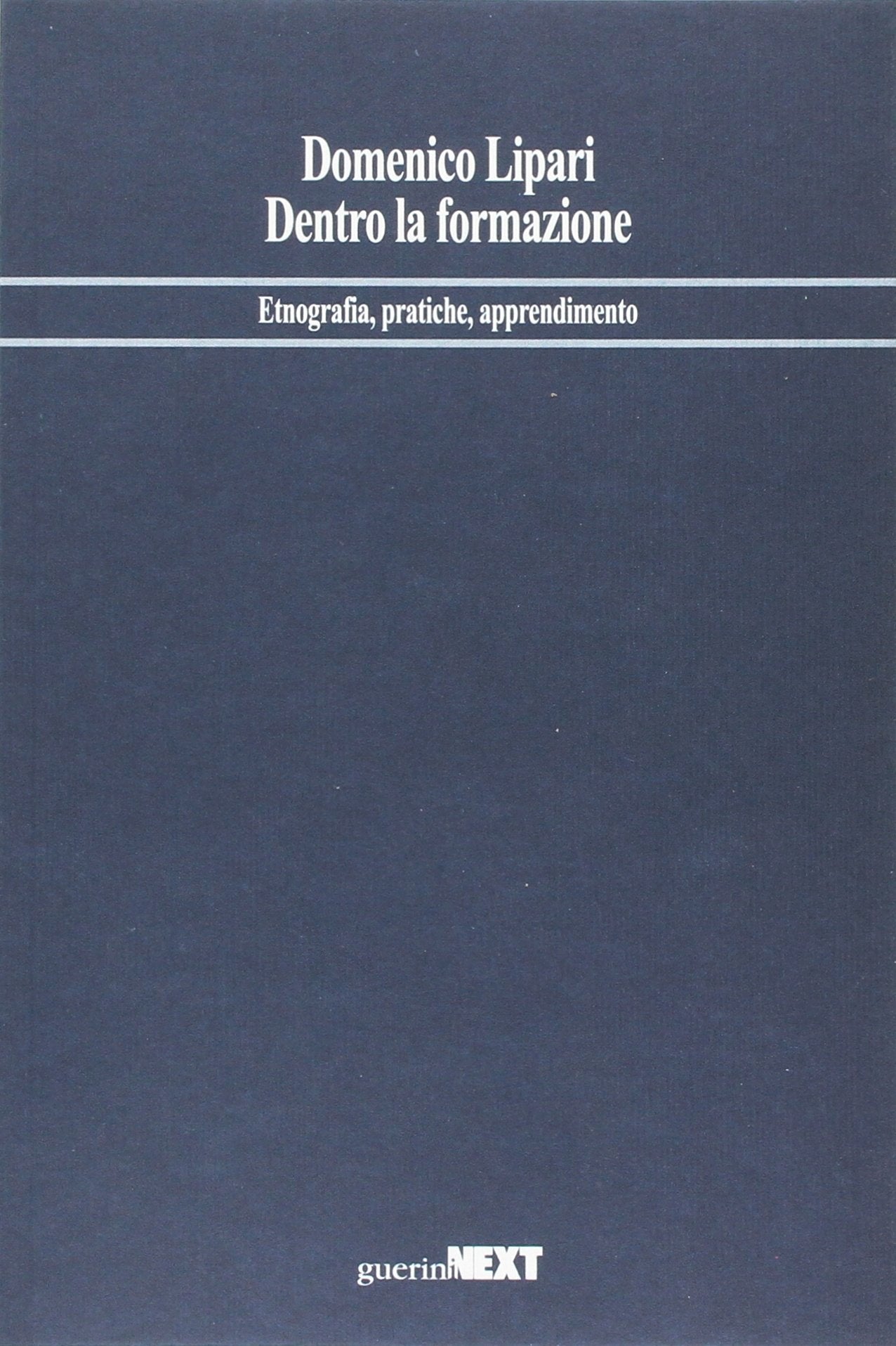 Dentro la formazione. Etnografia, pratiche, apprendimento book