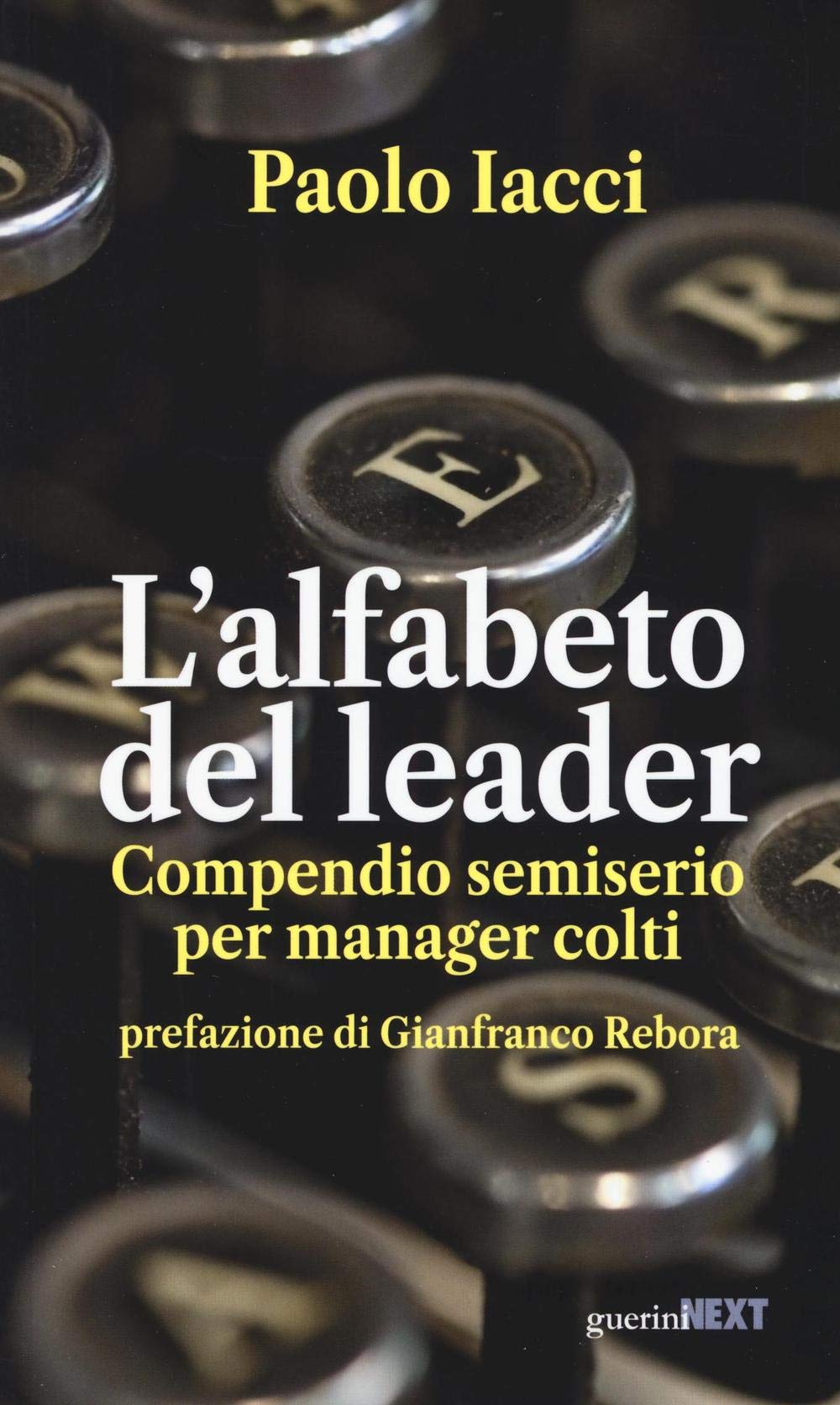 L' alfabeto del leader. Compendio semiserio per manager colti Business, Finance & Career