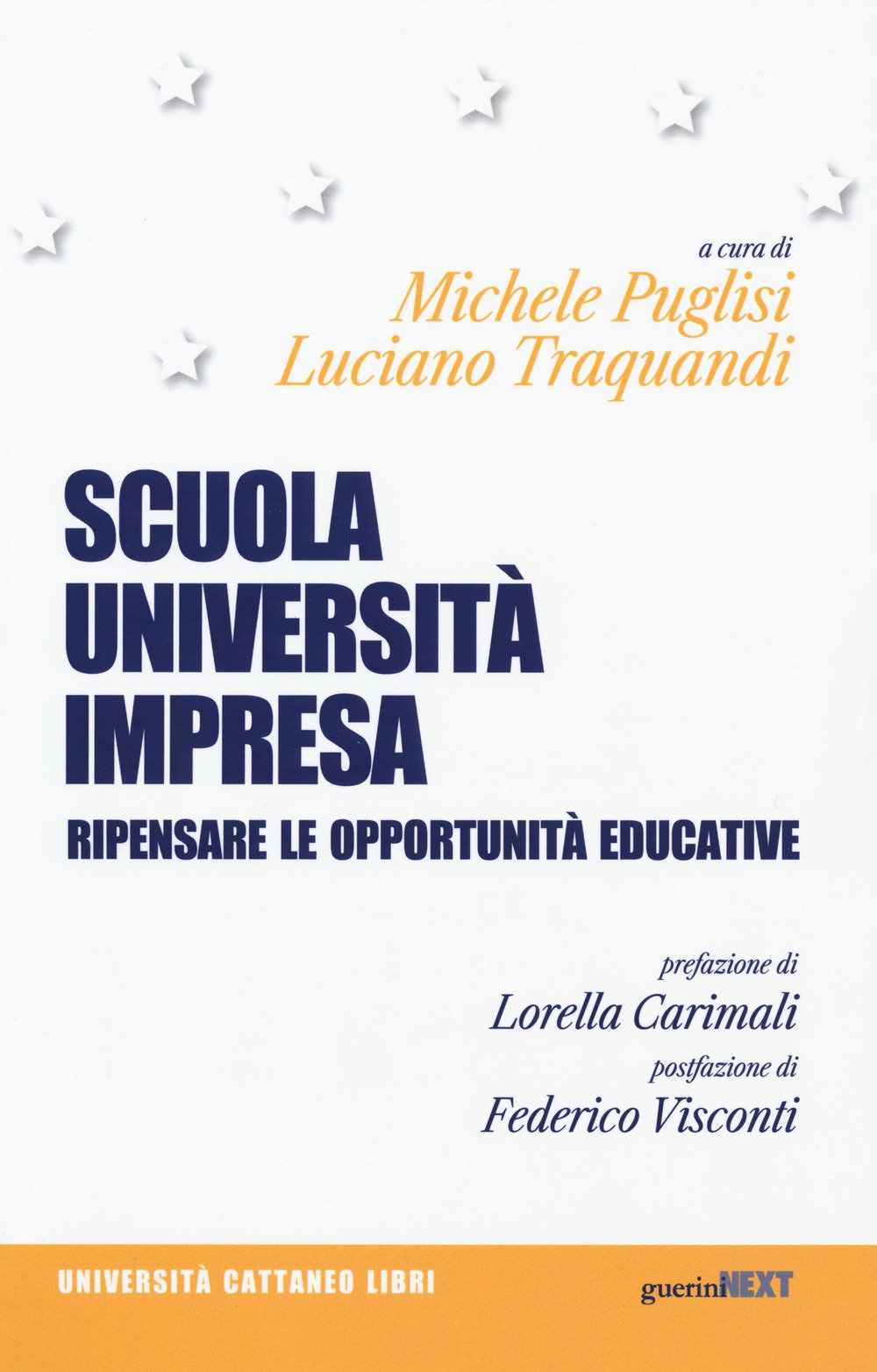 Scuola, università, impresa. Ripensare le opportunità educative Business, Finance & Career