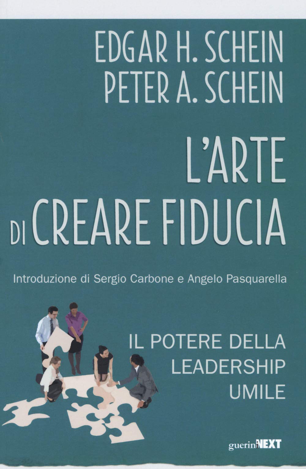 L'arte di creare fiducia. Il potere della leadership umile Business, Finance & Career